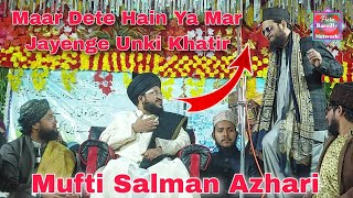 Maar Dete Hain Ya Mar Jayenge Unki Khatir  Mufti Salman Azhari  Asad Iqbal Kalkattavi  Naat 2024 [upl. by Ahseined]