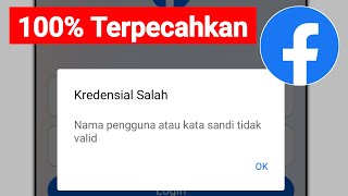 Facebook Kredensial Salah Nama pengguna atau kata sandi tidak valid [upl. by Vrablik405]