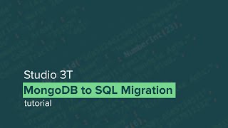 MongoDB to SQL Migration  Using Studio 3T [upl. by Ritter]