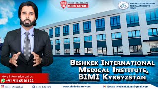 BISHKEK INTERNATIONAL MEDICAL INSTITUTE  BIMI University  Dr Naren Goyal 9116501122 [upl. by Greerson894]