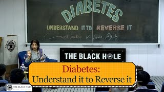 Diabetes Understand it to Reverse it  Dr Samia Altaf [upl. by Aveer]