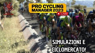 SIMULAZIONI E CICLOMERCATO  IN LIVE CON LA LIQUIGAS  Pro Cycling Manager 2023 PC ITA [upl. by Paulson]