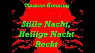 Stille nacht heilige Nacht  PunkRock  Thomas Henning [upl. by Oriaj185]