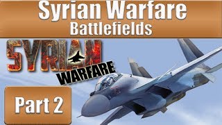 Syrian Warfare Battlefields  Part 2 [upl. by Nyladnewg6]