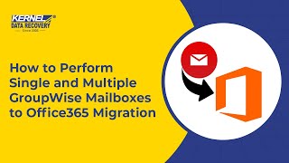 How to Perform Single and Multiple GroupWise Mailboxes to Office365 Migration [upl. by Yntirb]