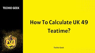 How To Calculate UK 49 Teatime [upl. by Nomrej]