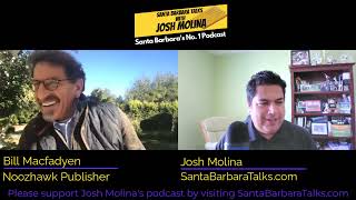 Santa Barbara Talks Noozhawks future plans for a DPOAND MORE with Publisher Bill Macfadyen [upl. by Wales]