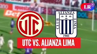 ALIANZA LIMA vs UTC HOY a qué HORA juegan dónde VER y análisis  LR [upl. by Broddy680]