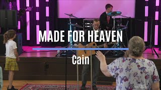 Made For Heaven  CAIN  The Mission [upl. by Flatto]