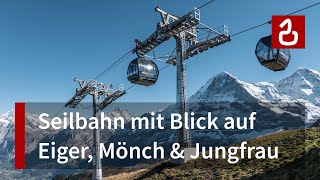 Männlichenbahn Grindelwald  Spektakuläre Seilbahn in den Schweizer Alpen  Doppelmayr  Garaventa [upl. by Mima]