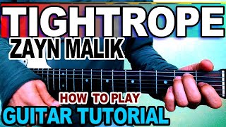 HOW TO PLAY TIGHTROPE ZAYN MALIK GUITAR CHORDS STRUM TUTORIAL [upl. by Koralle818]