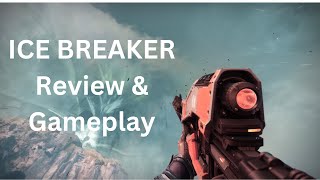 Destiny 2 Ice Breaker Review and Gameplay [upl. by Einnaffit]