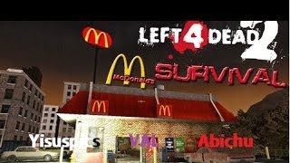 YP  Left 4 Dead 2  Supervivencia Mc Donalds [upl. by Heisser184]