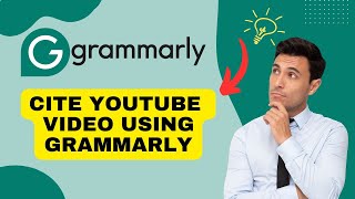 How to Cite Youtube Video using Grammarly 2024 [upl. by Enaej210]