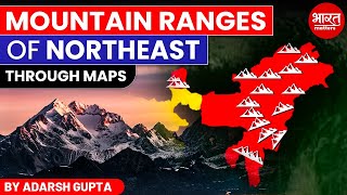 All Mountain Ranges of Northeast India  By Adarsh Gupta [upl. by Rabiah301]