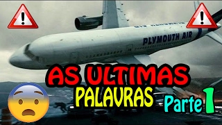 🔴 Caixa Preta  Áudio das últimas palavras de pilotos em queda de aviões  Parte 1 [upl. by Ahsinor460]