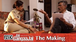 The Making Of Jai Gangaajal  Starring Priyanka Chopra [upl. by Phia]