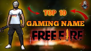 🔴Top 10 gamer names free firetop unique names for ff  Best attitude gamer name MT mahi gamer🔴 [upl. by Pani]