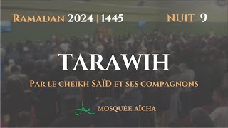 🔴DIRECT Tarawih Nuit 9 Ramadan 2024 1445  Mosquée Aïcha [upl. by Zimmermann]