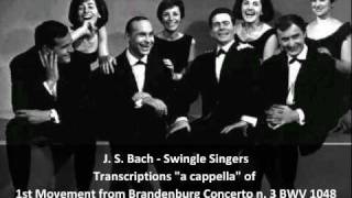 J S BachSwingle Singers  Transcription of 1st Movement from Brandenburg Concerto n 3 BWV 1048 [upl. by Baruch]