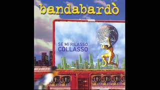 Bandabardò  Se Mi Rilasso Collasso Full Album 2001 [upl. by Rednal]