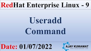 Useradd Command in Linux in Hindi  RedHat Enterprise Linux  RHCSA  RHCE  RHEL 9  Ajay Kumawat [upl. by Sauncho]