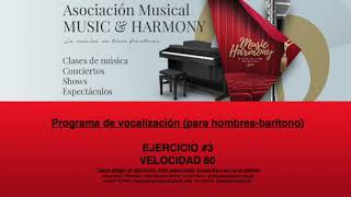 Ejercicio para canto 3 Para hombres voz BARÍTONOVelocidad 60 Programa de vocalización [upl. by Ramor]