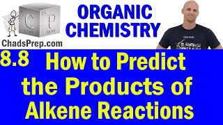 88 How to Predict the Products of Alkene Addition Reactions  Organic Chemistry [upl. by Enilec]