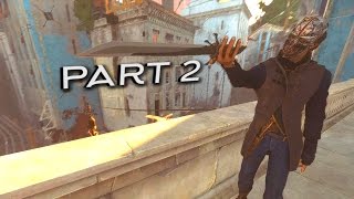 Dishonored 2 Corvo with Emily Powers Part 2Creative Kills Gameplay New Game Plus [upl. by Doowle295]