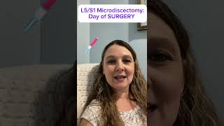 L5S1 MICRODISCECTOMY  Day of SURGERY [upl. by Scandura]