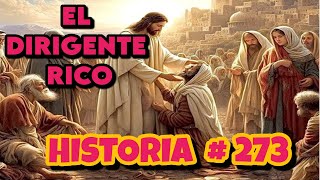 EL DIRIGENTE RICOHISTORIA  273¿LOS RICOS ENTRARAN AL CIELOEl dirigente rico [upl. by Frances]