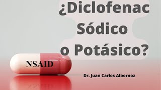 DICLOFENAC SÓDICO O POTÁSICO ¿CUÁL DEBO TOMAR doctorjuancarlosalbornoz [upl. by Ailina]