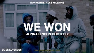 Tion Wayne x Russ Millions  We Won Jonna Rincon Bootleg [upl. by Giuseppe37]