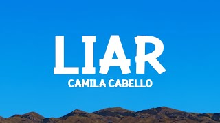 camilacabello  Liar Lyrics [upl. by Norvun]