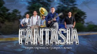 Fantasia  Grupo Respaldo Ft Grupo Hesed [upl. by Ck]