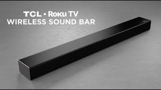 TCL Roku TV Wireless Sound Bar [upl. by Okir]