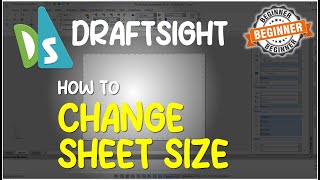 Draftsight How To Change Sheet Size Tutorial [upl. by Higley]