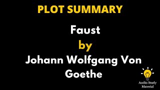 Summary Of Faust By Johann Wolfgang Von Goethe  Faust By Goethe  Summary [upl. by Naicad27]