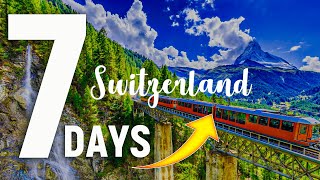 7 Days In Switzerland DETAILED Itinerary Complete Guide For The FirstTimers [upl. by Brunhild]