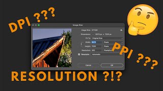 Understanding Photo Resolution DPI PPI HighResolution and More [upl. by Oreste]