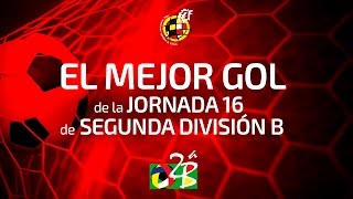 1617 Mejor gol Grupo III y de la Jornada 16 I Fran Gámez [upl. by Idalina]