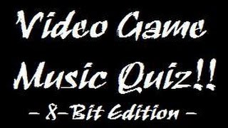 Video Game Music Quiz  8Bit Edition [upl. by Oeramed429]