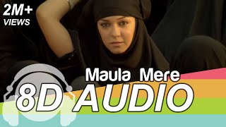 Maula Mere Maula Mere  Anwar 8D AUDIO [upl. by Atidnan]