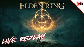 Conquering the Lands Between  Elden Ring Livestream Replay Part One [upl. by Ynnatirb]