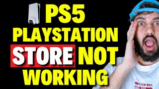 How To Fix PS5 PlayStation Store Not Working 2024 [upl. by Aniretake]