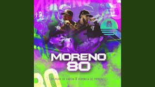 Moreno 80 [upl. by Eelyak]