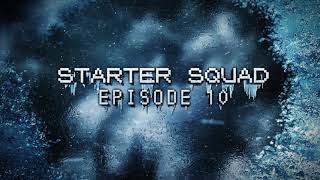 Starter Squad 10 Teaser [upl. by Henricks105]