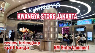 KWANGYA STORE jakarta Review terlengkap dan spill harga  Resmi dari SM Entertainment [upl. by Ykciv]