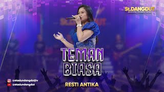 TEMAN BIASA  RESTI ANTIKA  STASIUN DANGDUT JTV [upl. by Supple954]