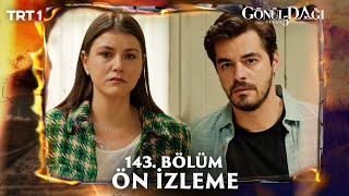 Gönül Dağı 143 Bölüm Ön İzleme trt1 [upl. by Ranger]